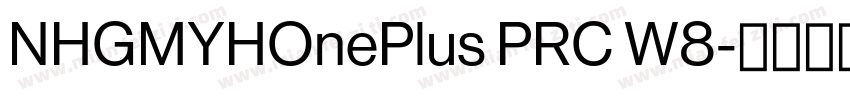 NHGMYHOnePlus PRC W8字体转换